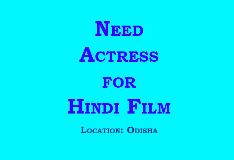 Need an actress for Hindi film